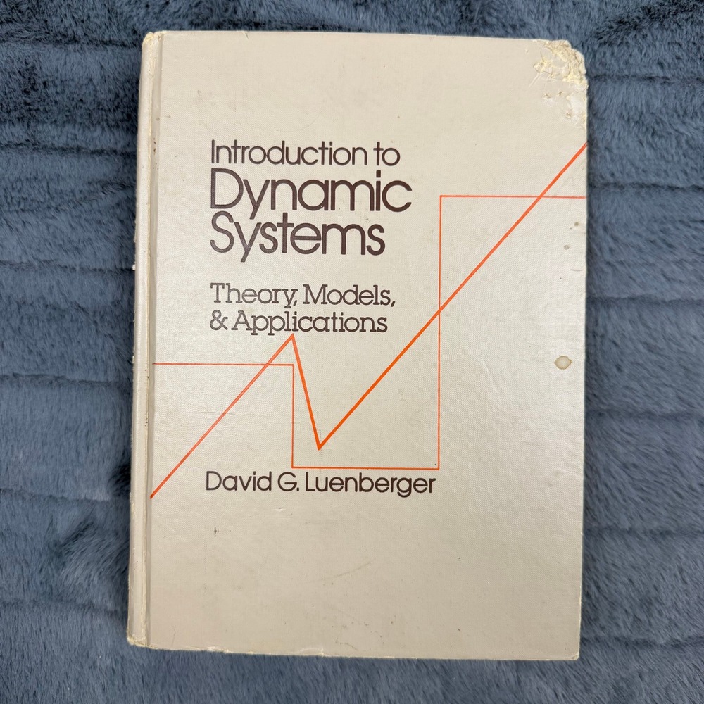 Introduction to Dynamic Systems David G Luenberger 1979 Hardcover 0-471-02594-1
